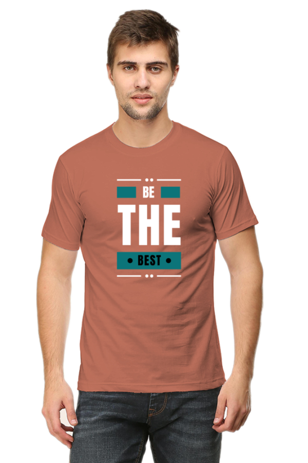 Be The Best Male Round Neck Half Sleeve Classic T-Shirt
