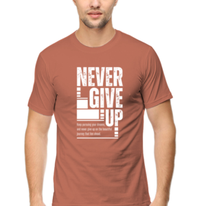 Never Give Up Male Round Neck Half Sleeve Classic T-Shirt