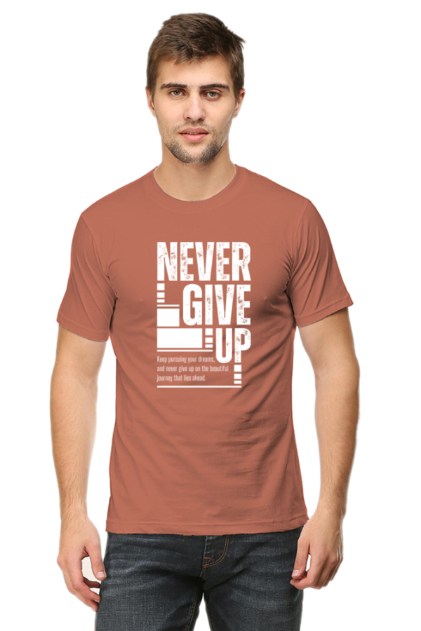 Never Give Up Male Round Neck Half Sleeve Classic T-Shirt