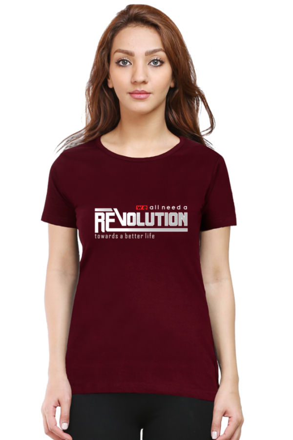 Revolution towards a better life Female Round Neck Half Sleeve Classic T-Shirt - Image 4