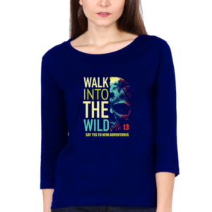 Walk Into The Wild Female Round Neck Full Sleeve Classic T-Shirt