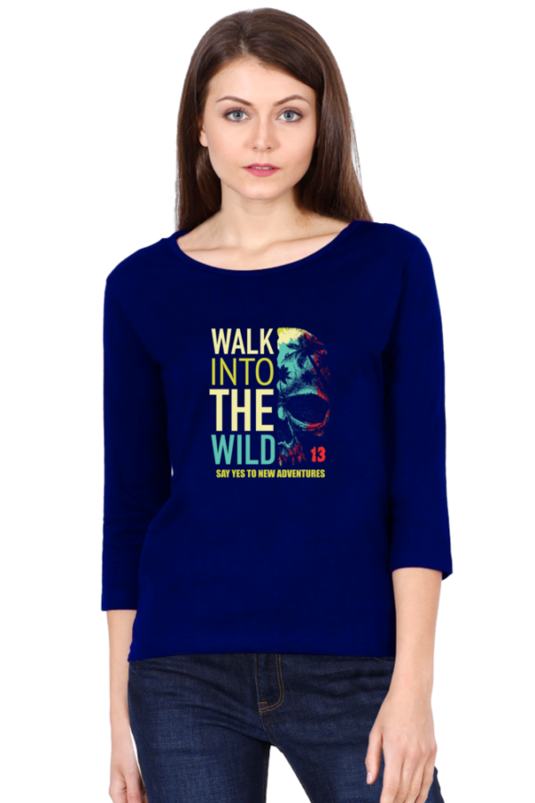 Walk Into The Wild Female Round Neck Full Sleeve Classic T-Shirt