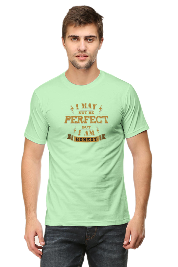 I May Not Be Perfect But I Am Honest Male Round Neck Half Sleeve Classic T-Shirt