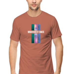 Whatever It Takes Male Round Neck Half Sleeve Classic T-Shirt