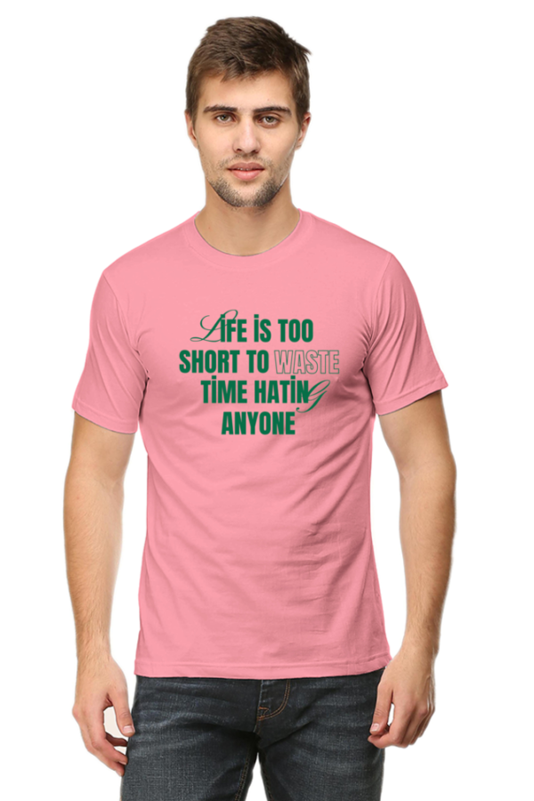 Life Is Too Short Male Round Neck Half Sleeve Classic T-Shirt - Image 2