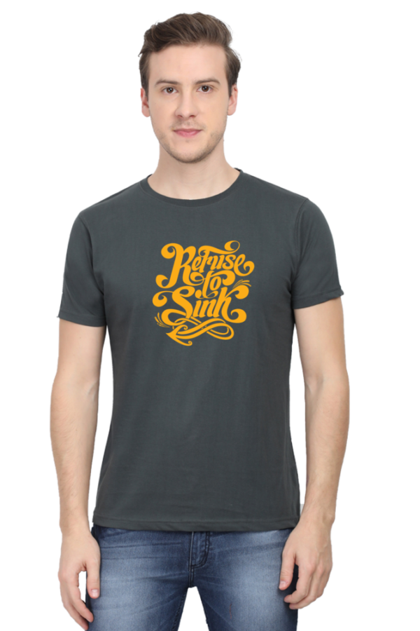 Refuse To Sink Male Round Neck Half Sleeve Classic T-Shirt