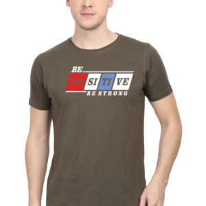 Be Positive Be Strong Male Round Neck Half Sleeve Classic T-Shirt