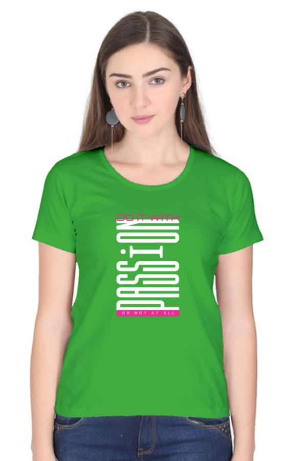 Do It With Passion Female Round Neck Half Sleeve Classic T-Shirt - Image 3