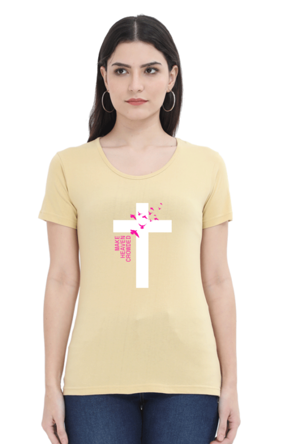 Make Heaven Crowned Female Round Neck Half Sleeve Classic T-Shirt