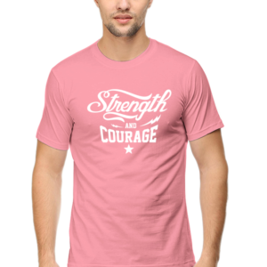 Strength And Courage Male Round Neck Half Sleeve Classic T-Shirt