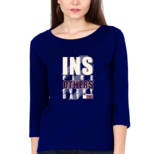 Inspire Others Everyday Female Round Neck Full Sleeve Classic T-Shirt