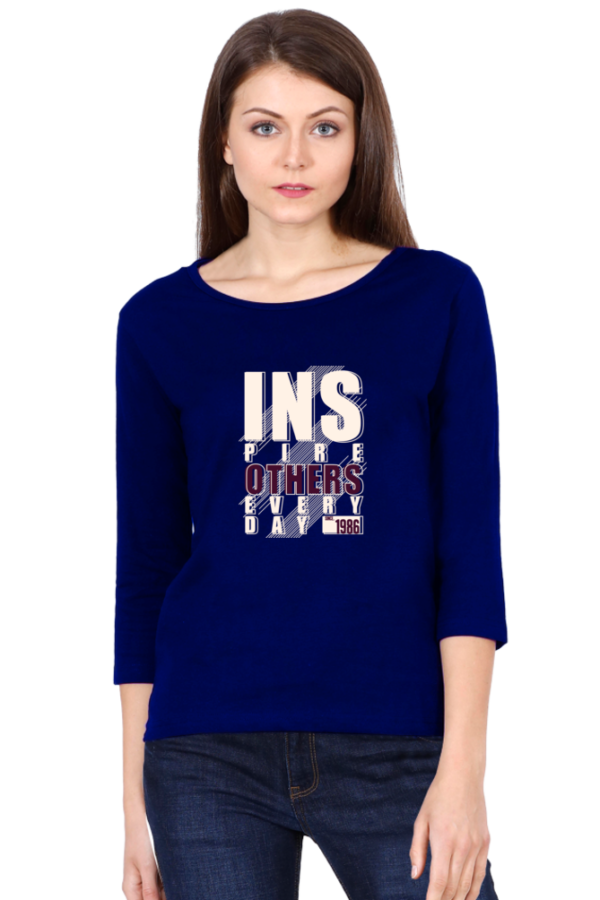 Inspire Others Everyday Female Round Neck Full Sleeve Classic T-Shirt