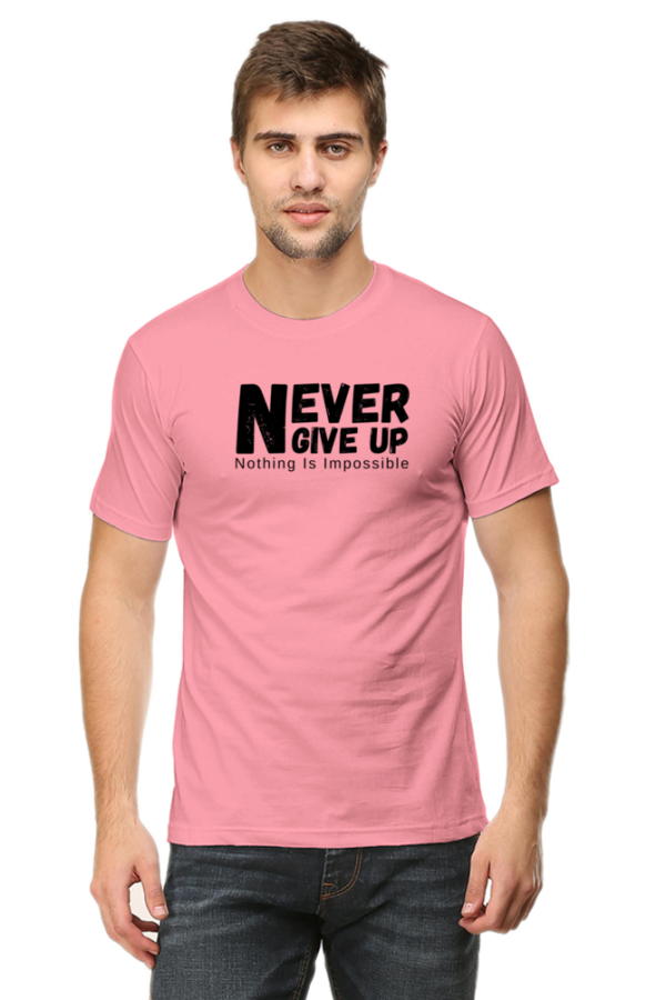 Never Give Up Nothing Is Impossible Male Round Neck Half Sleeve Classic T-Shirt - Image 3
