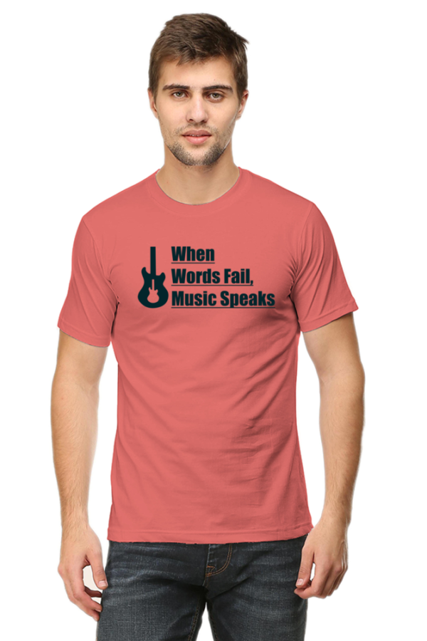 When Words fail Music Speaks Male Round Neck Half Sleeve Classic T-Shirt