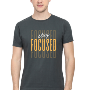 Stay Focused Male Round Neck Half Sleeve Classic T-Shirt