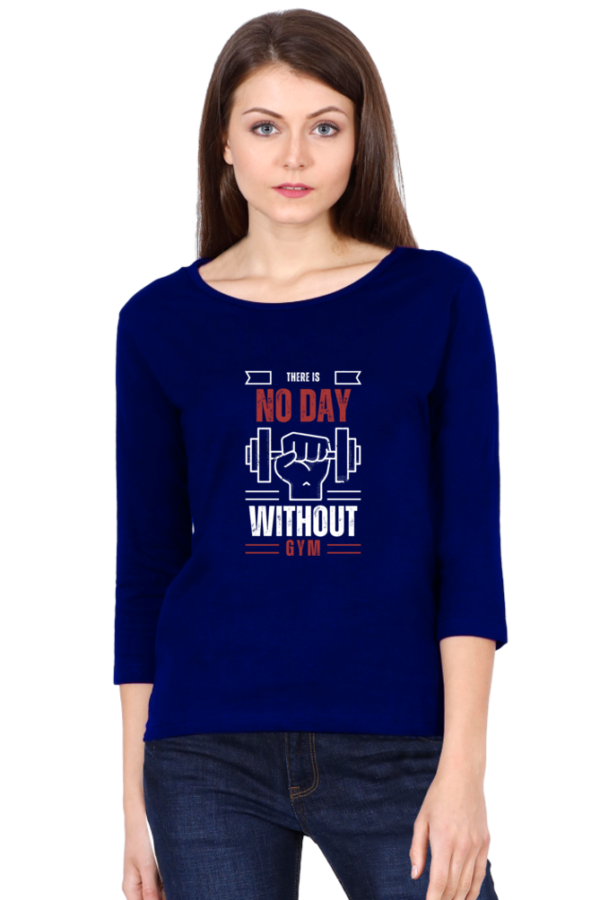 No Day Without Gym Female Round Neck Full Sleeve Classic T-Shirt