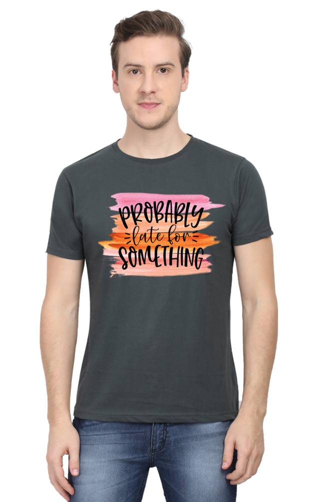 Probably Late for Something Male Round Neck Half Sleeve Classic T-Shirt - Image 11