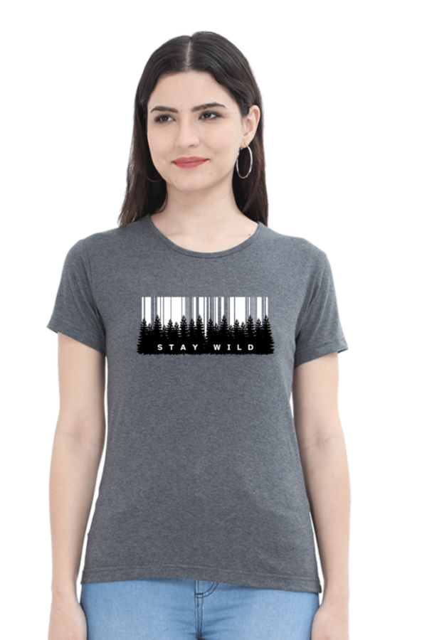 Stay Wild Forest Female Round Neck Half Sleeve Classic T-Shirt - Image 12