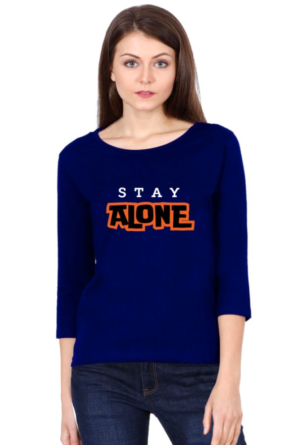 Stay Alone Female Round Neck Full Sleeve Classic T-Shirt
