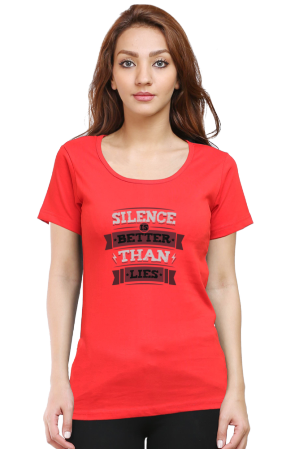 Silence Is Better Than Lies Female Round Neck Half Sleeve Classic T-Shirt - Image 10