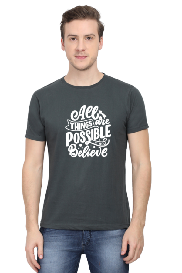 All Things Are Possible Male Round Neck Half Sleeve Classic T-Shirt - Image 6