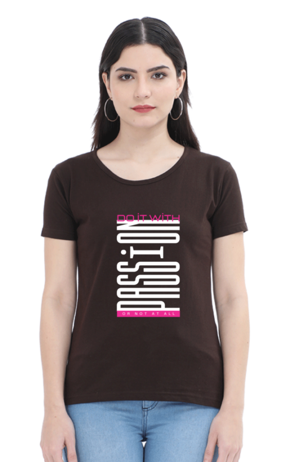 Do It With Passion Female Round Neck Half Sleeve Classic T-Shirt