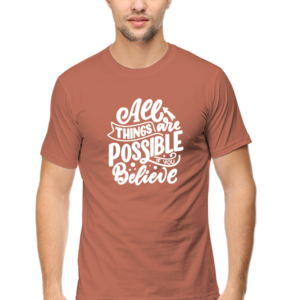 All Things Are Possible Male Round Neck Half Sleeve Classic T-Shirt