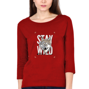 Stay Wild Female Round Neck Full Sleeve Classic T-Shirt