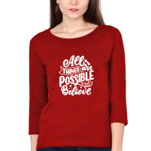 All Things Are Possible Female Round Neck Full Sleeve Classic T-Shirt