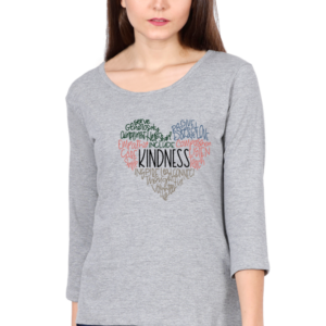 Kindness Female Round Neck Full Sleeve Classic T-Shirt