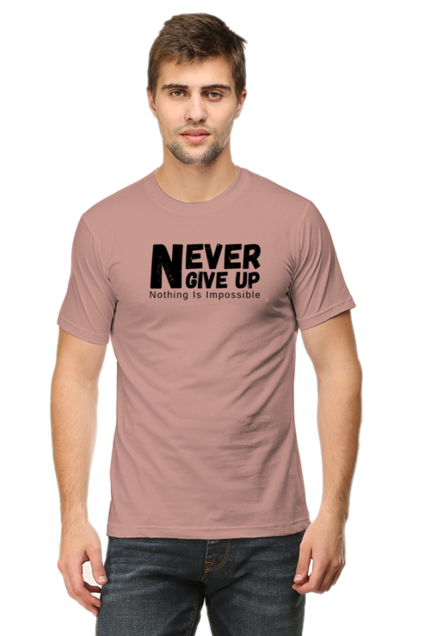 Never Give Up Nothing Is Impossible Male Round Neck Half Sleeve Classic T-Shirt