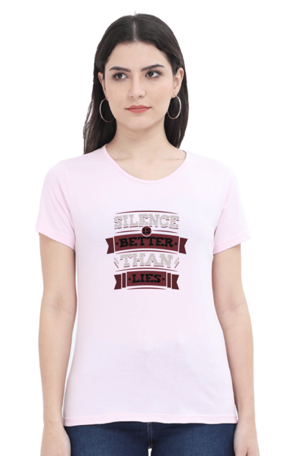 Silence Is Better Than Lies Female Round Neck Half Sleeve Classic T-Shirt - Image 2