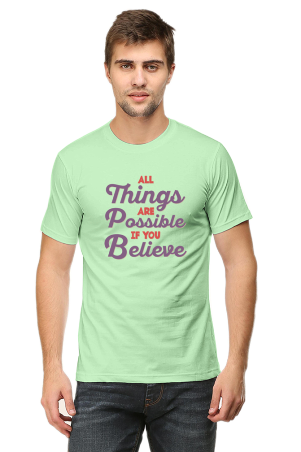All Things Are Possible If You Believe Male Round Neck Half Sleeve Classic T-Shirt