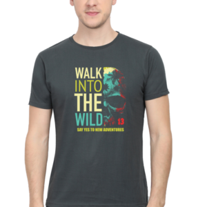 Walk Into The Wild Male Round Neck Half Sleeve Classic T-Shirt