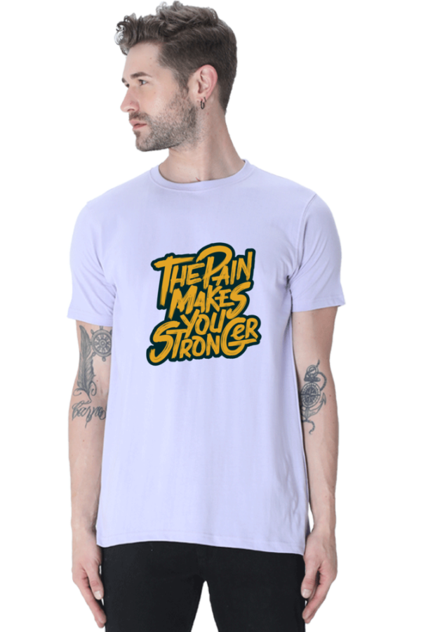 The Pain Makes You Stronger Male Round Neck Half Sleeve Classic T-Shirt - Image 9