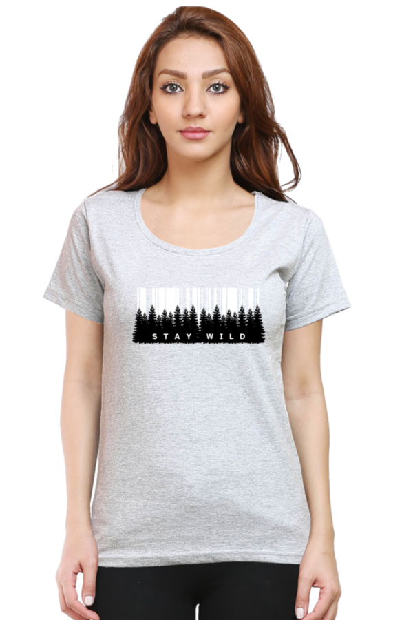 Stay Wild Forest Female Round Neck Half Sleeve Classic T-Shirt - Image 13