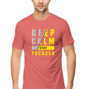 Keep Calm Stay Focused Male Round Neck Half Sleeve Classic T-Shirt