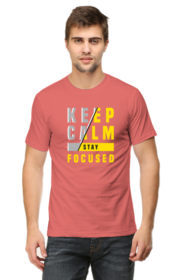 Keep Calm Stay Focused Male Round Neck Half Sleeve Classic T-Shirt