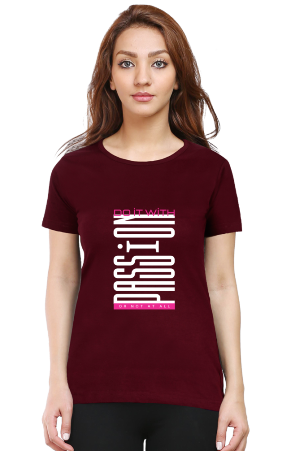 Do It With Passion Female Round Neck Half Sleeve Classic T-Shirt - Image 5