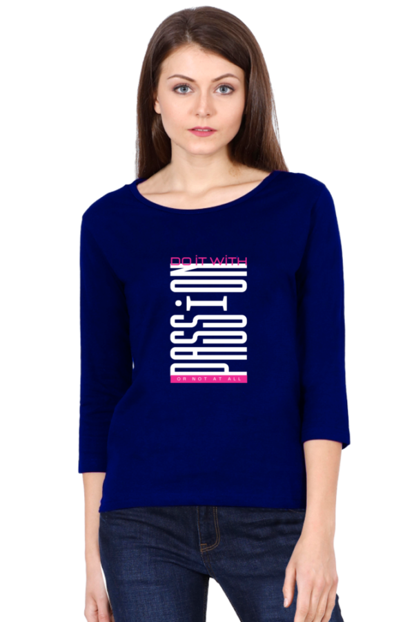 Do It With Passion Female Round Neck Full Sleeve Classic T-Shirt