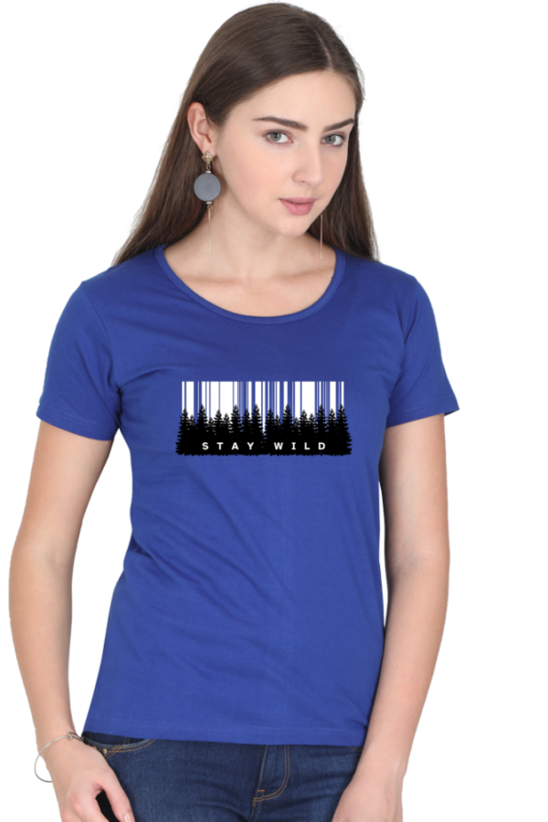 Stay Wild Forest Female Round Neck Half Sleeve Classic T-Shirt - Image 9