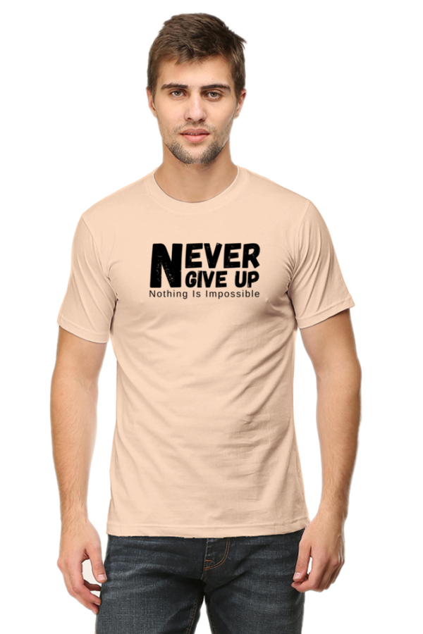 Never Give Up Nothing Is Impossible Male Round Neck Half Sleeve Classic T-Shirt - Image 8