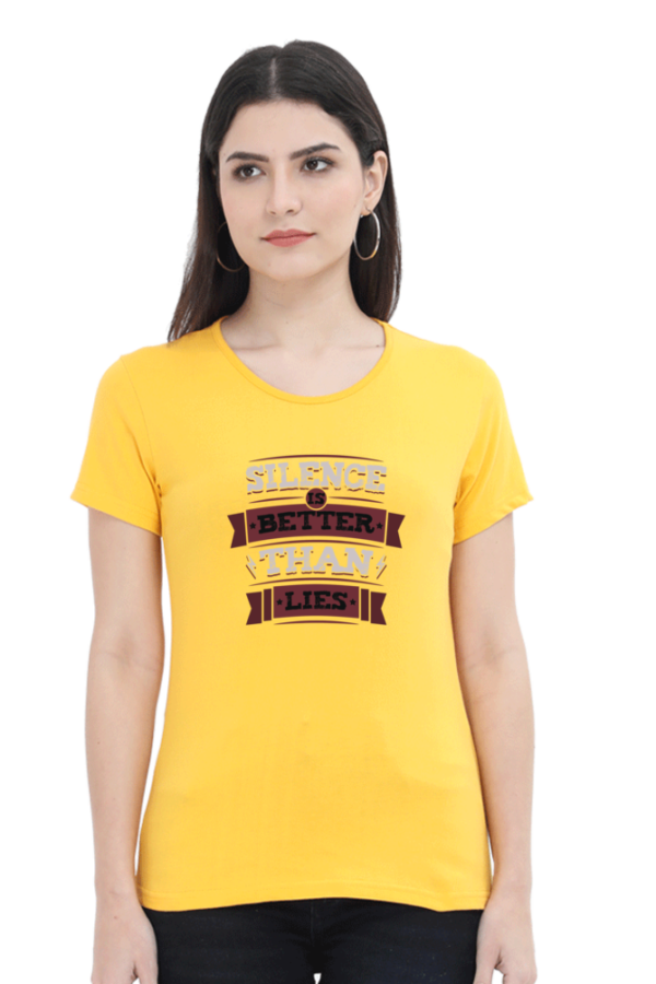 Silence Is Better Than Lies Female Round Neck Half Sleeve Classic T-Shirt - Image 4