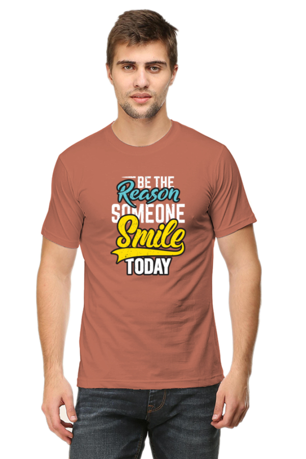 Be The Reason Someone Smile Today Male Round Neck Half Sleeve Classic T-Shirt