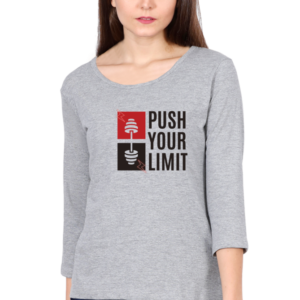 Push Your Limit Female Round Neck Full Sleeve Classic T-Shirt