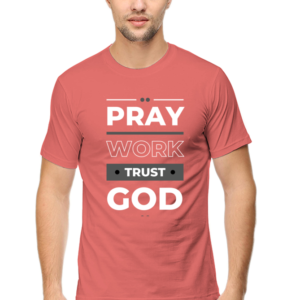 Pray Work Trust God Male Round Neck Half Sleeve Classic T-Shirt