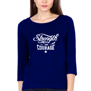 Strength And Courage Female Round Neck Full Sleeve Classic T-Shirt