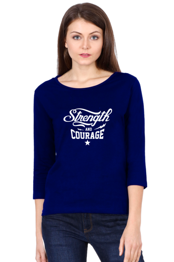 Strength And Courage Female Round Neck Full Sleeve Classic T-Shirt