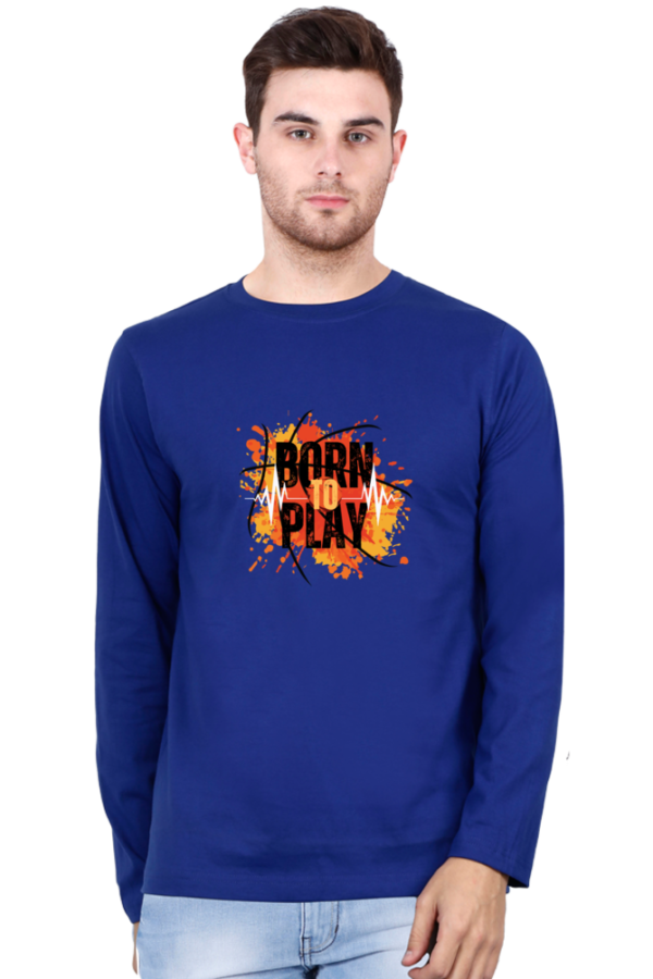 Born To Play Male Round Neck Full Sleeve Classic T-Shirt