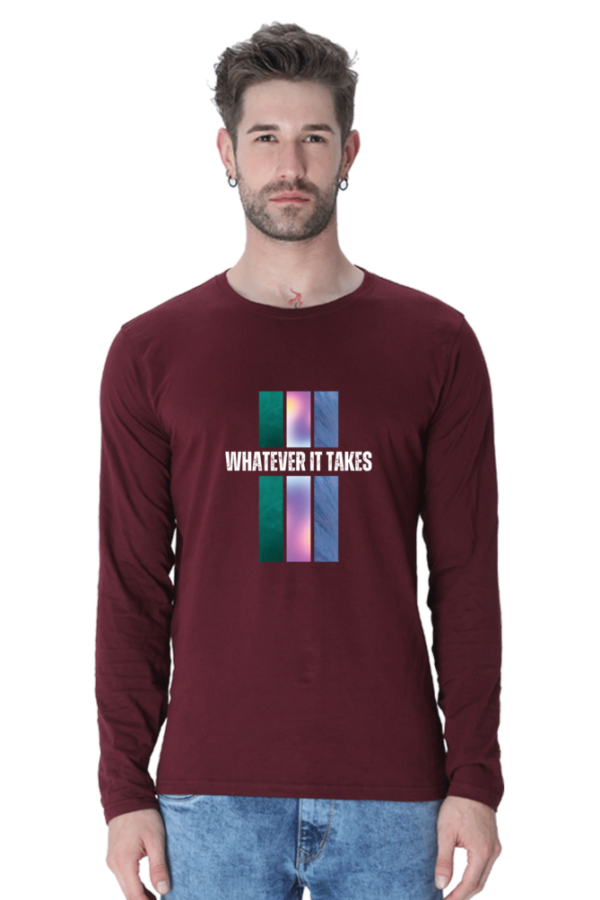 Whatever It Takes Male Round Neck Full Sleeve Classic T-Shirt